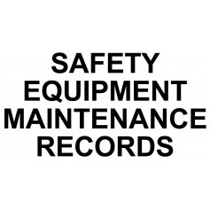 Safety Equipment Maintenance Records